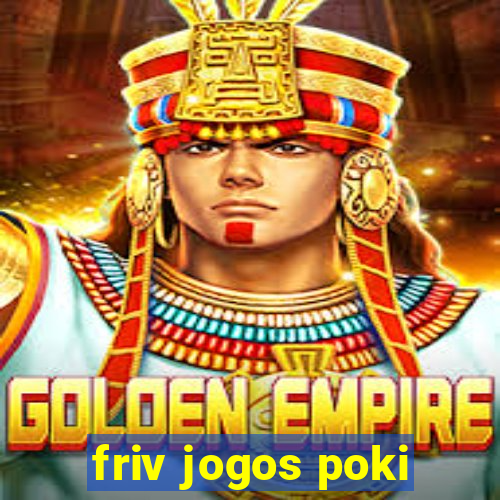 friv jogos poki